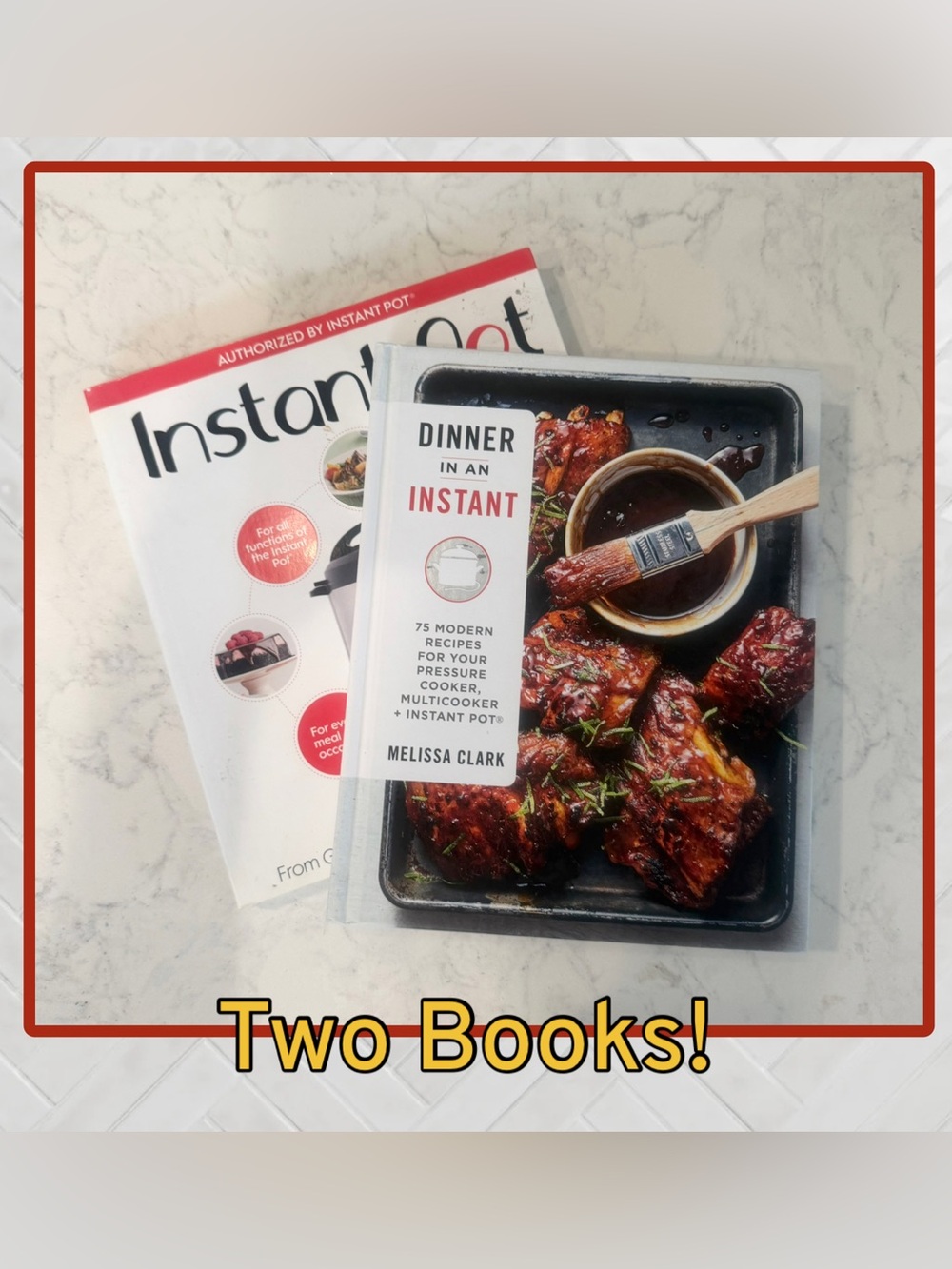 TWO Instant Pot Cookbooks